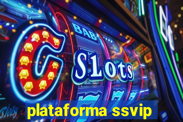 plataforma ssvip